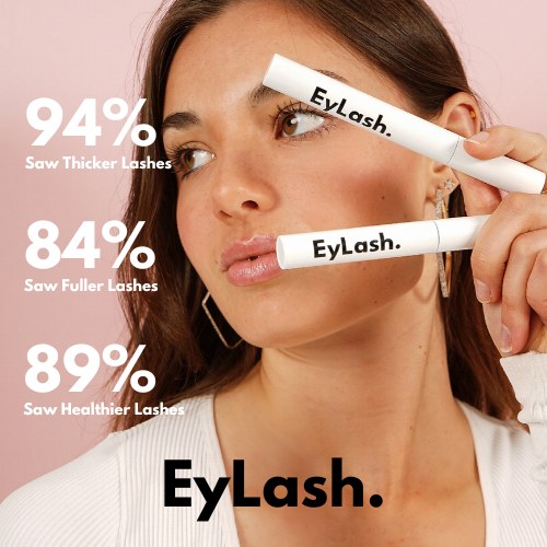 EyLash Growth Serum. 94% saw thicker lashes. 84% saw fuller lashes. 89% saw healthier lashes. 